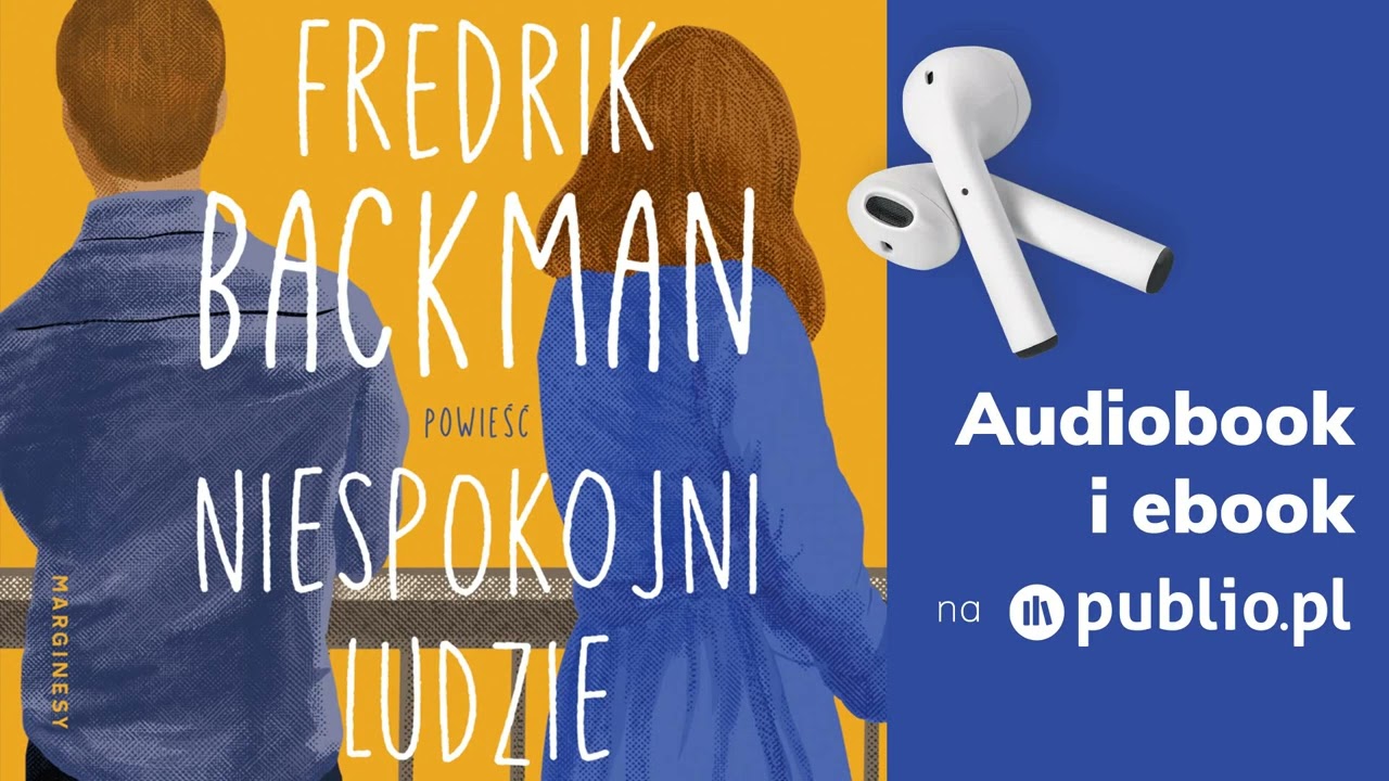Niespokojni ludzie. Fredrik Backman. Audiobook PL [Powieść]