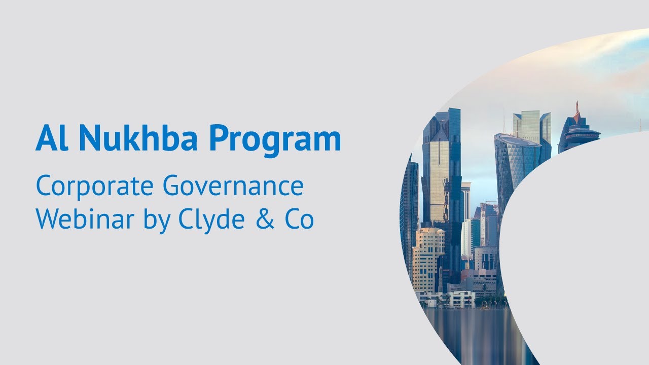 Al-Nukhba Program - Corporate Governance Webinar by Clyde & Co