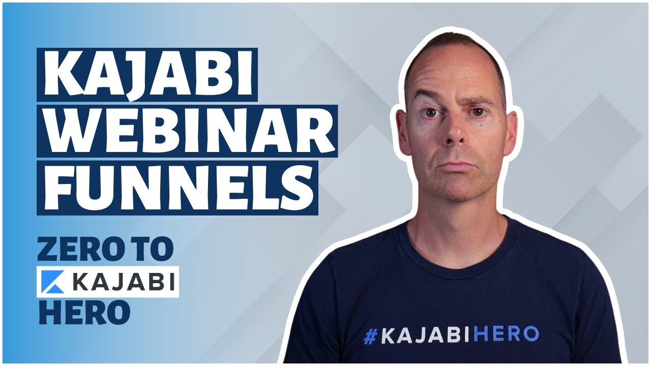 Kajabi Webinar Funnel: Plan and Launch with Confidence