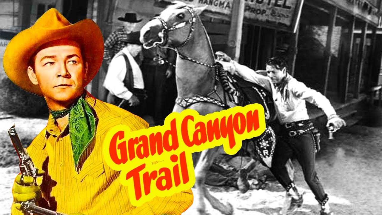 Grand Canyon Trail (1948) Roy Rogers Western Classic