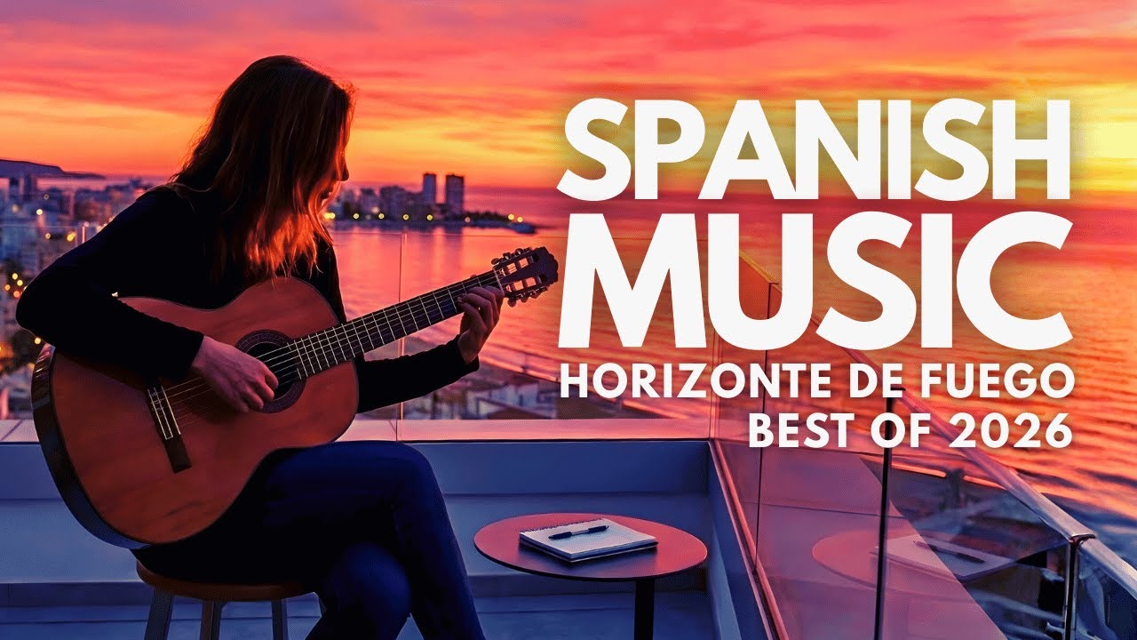 Spanish Pop 2026 Mix | Modern Flamenco Pop | Spanish Guitar Music for Studying, Focus & Deep Work
