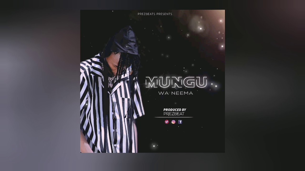 Prezbeats | MUNGU WA NEEMA ( official audio )