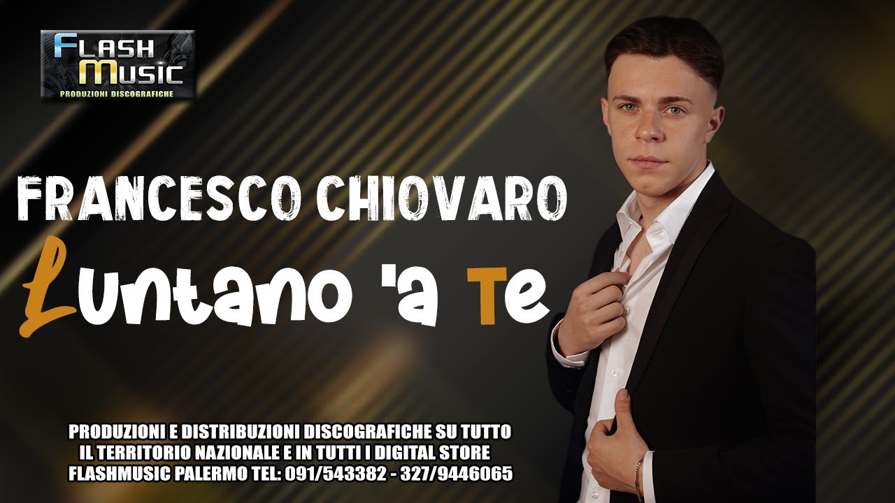 Francesco Chiovaro - Luntano 'a te ( Ufficiale 2025 )