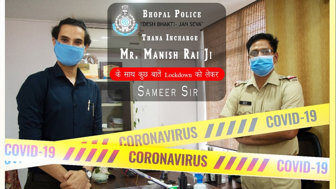 Corona🦠 Warrior | Mr. Manish Rai | Vlog#1| TI | Bhopal Police | Sameer Meena