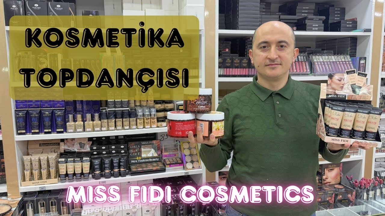 Kosmetika Mağazaları və Gözəllik Salonları üçün TOPDANÇI | Miss Fidi Cosmetics