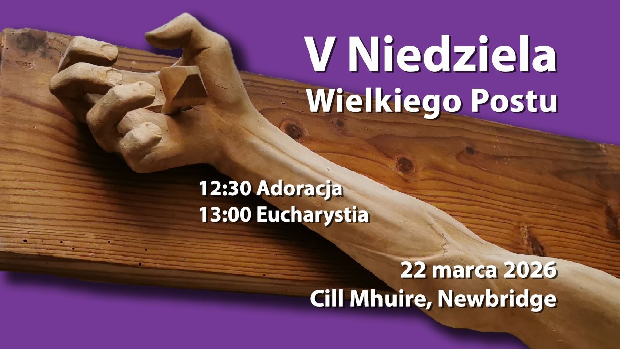 V Niedziela Wielkiego Postu | 22 marca 2026