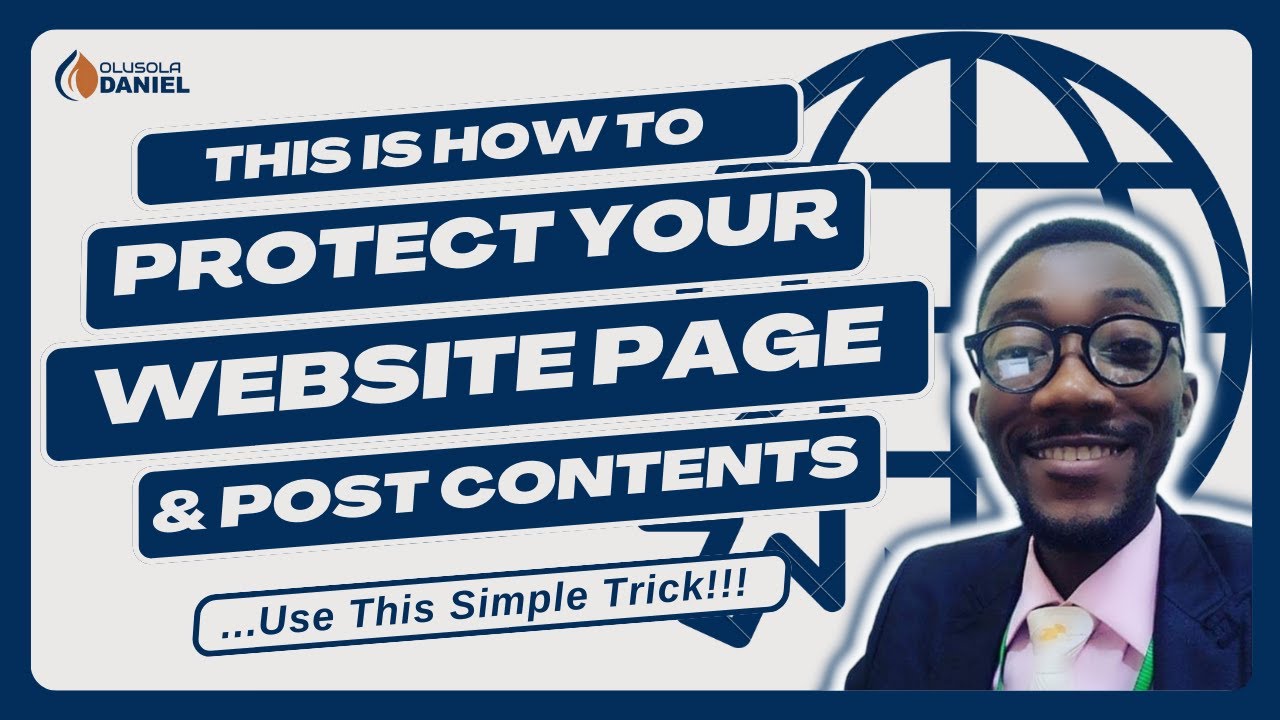 HOW TO PROTECT YOUR WEBSITE PAGE AND POST CONTENTS - Use This Simple Trick!!!