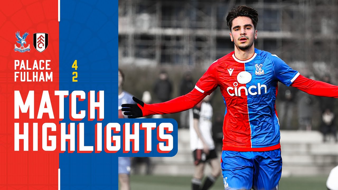 LONDON DERBY DELIGHT! | Palace 4-2 Fulham | U18 Highlights