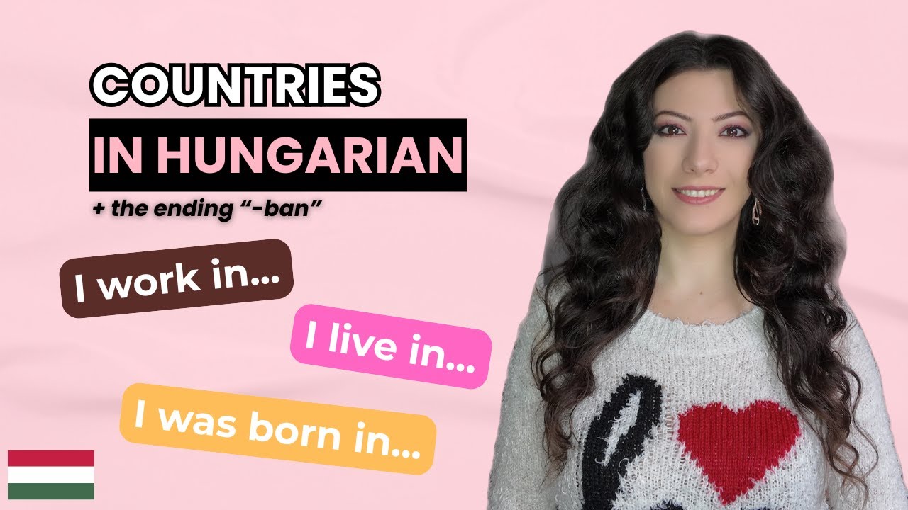 Countries + “In” Suffix Explained Part 1 | How to Say “I Live in…” in Hungarian