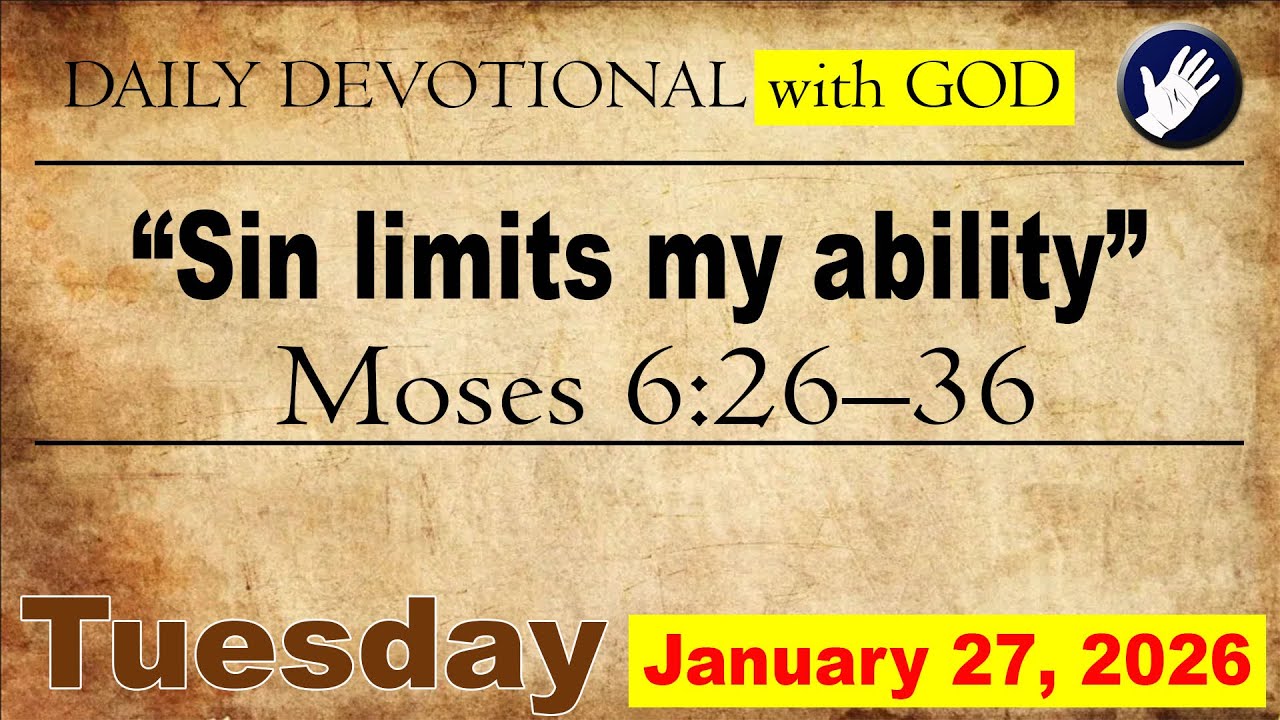 Come Follow Me, January 27, 2025; Moses 626–36 Sin limits my ability to see, feel, and hear. . .