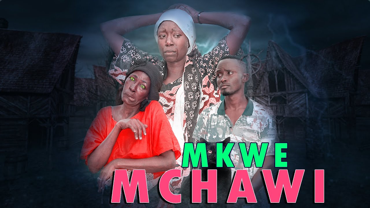 MKWE MCHAWI EPISODE 1