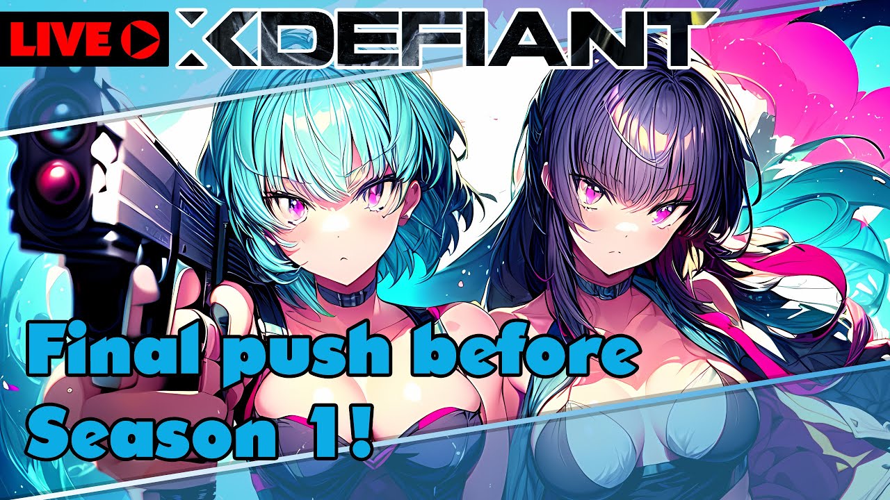 (restart)XDefiant season 1 tomorrow!  Final push to grind that double XP!