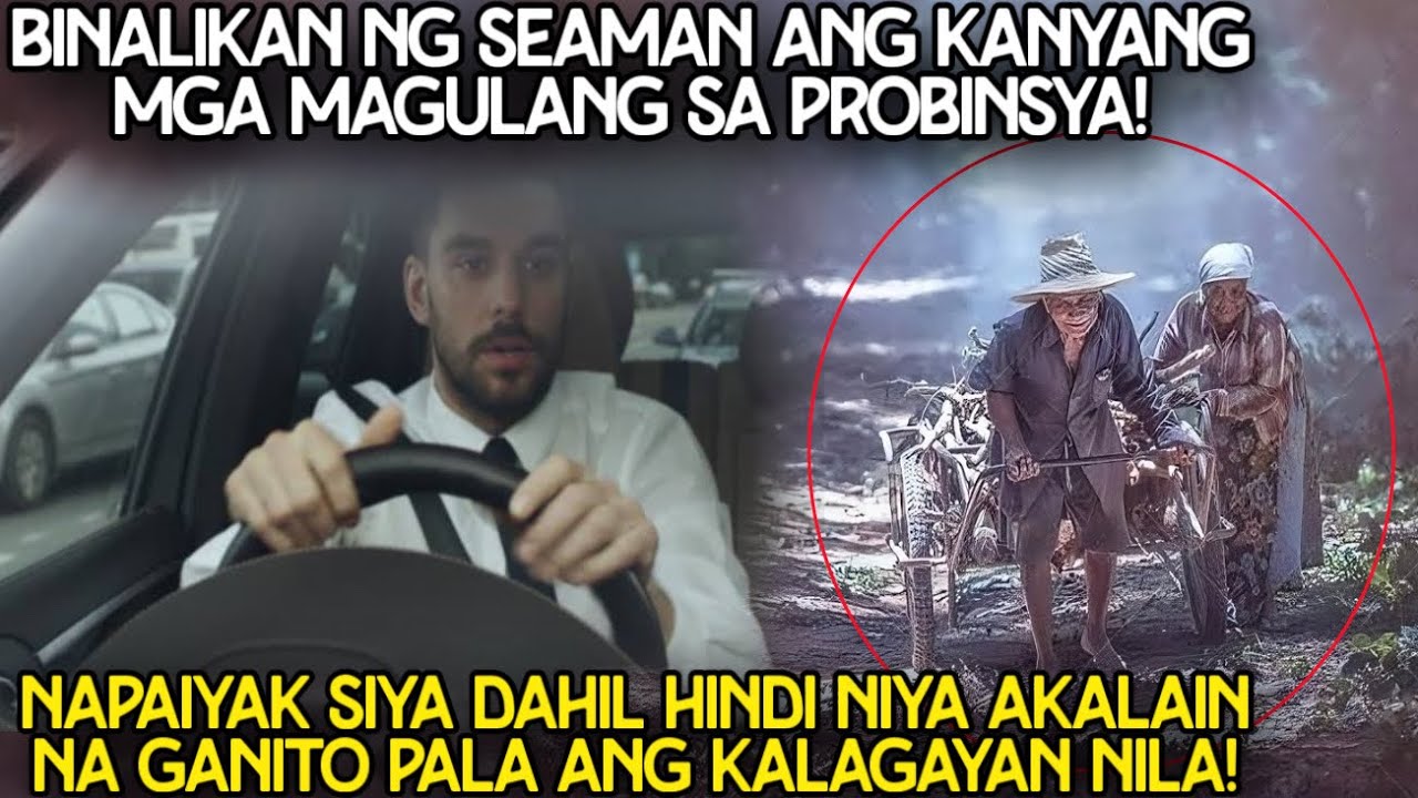 SEAMAN NANLUMO NG BISITAHIN ANG MAGULANG NIYA SA PROBINSYA! NAKAKAAWA PALA ANG KALAGAYAN NILA DOON