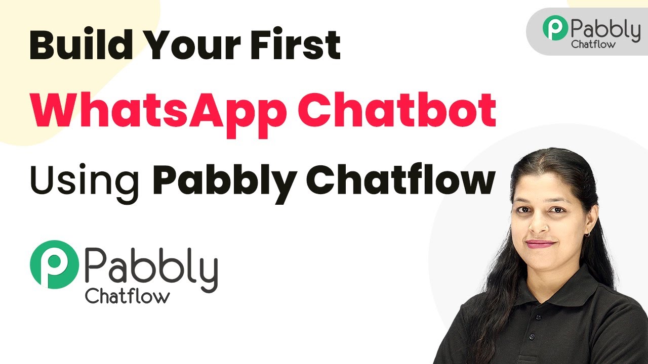 Build Your First WhatsApp Chatbot Using Pabbly Chatflow &ndash; No Coding Required