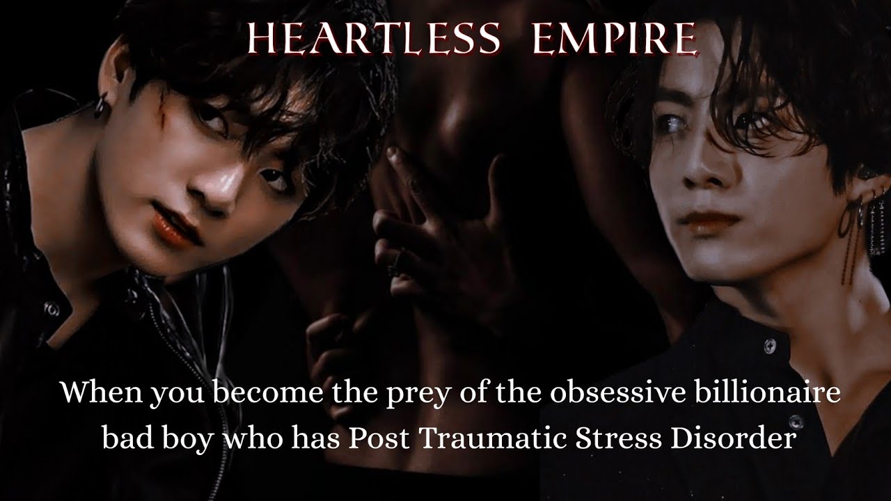 #7&bull;𝐇𝐄𝐀𝐑𝐓𝐋𝐄𝐒𝐒 𝐄𝐌𝐏𝐈𝐑𝐄 | 𝐖𝐡𝐞𝐧 𝐲𝐨𝐮 𝐛𝐞𝐜𝐨𝐦𝐞 𝐭𝐡𝐞 𝐩𝐫𝐞𝐲 𝐨𝐟 𝐭𝐡𝐞 𝐨𝐛𝐬𝐞𝐬𝐬𝐢𝐯𝐞 𝐛𝐢𝐥𝐥𝐢𝐨𝐧𝐚𝐢𝐫𝐞 𝐛𝐚𝐝 𝐛𝐨𝐲 𝐰𝐡𝐨 𝐡𝐚𝐬 𝐏𝐓𝐒𝐃