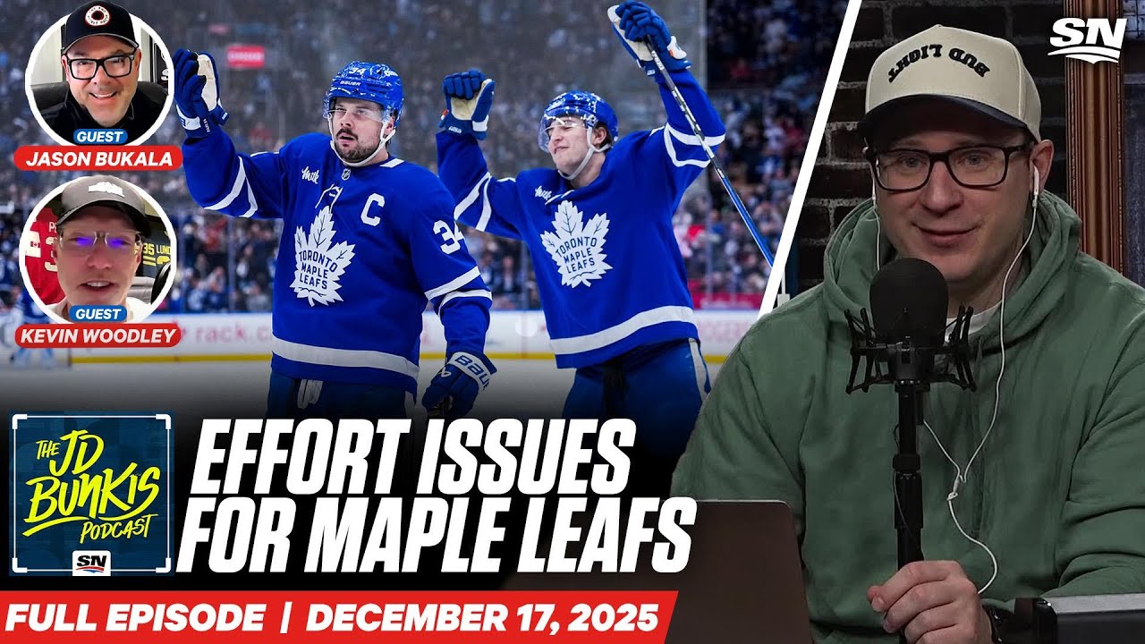 The Maple Leafs' Effort Continues To Be The Problem | JD Bunkis Podcast