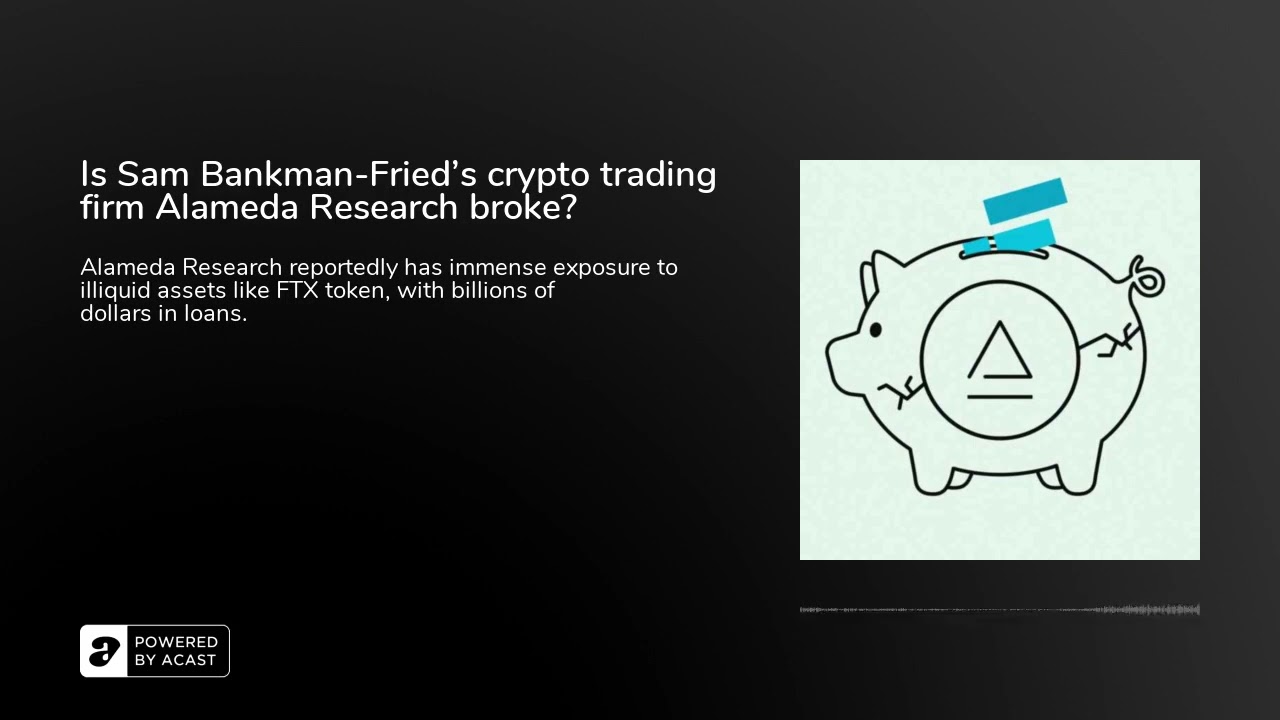 Is Sam Bankman-Fried&rsquo;s crypto trading firm Alameda Research broke?