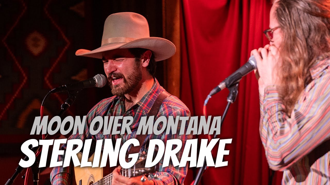 Moon Over Montana - Sterling Drake - Big Sky Bonus Tracks