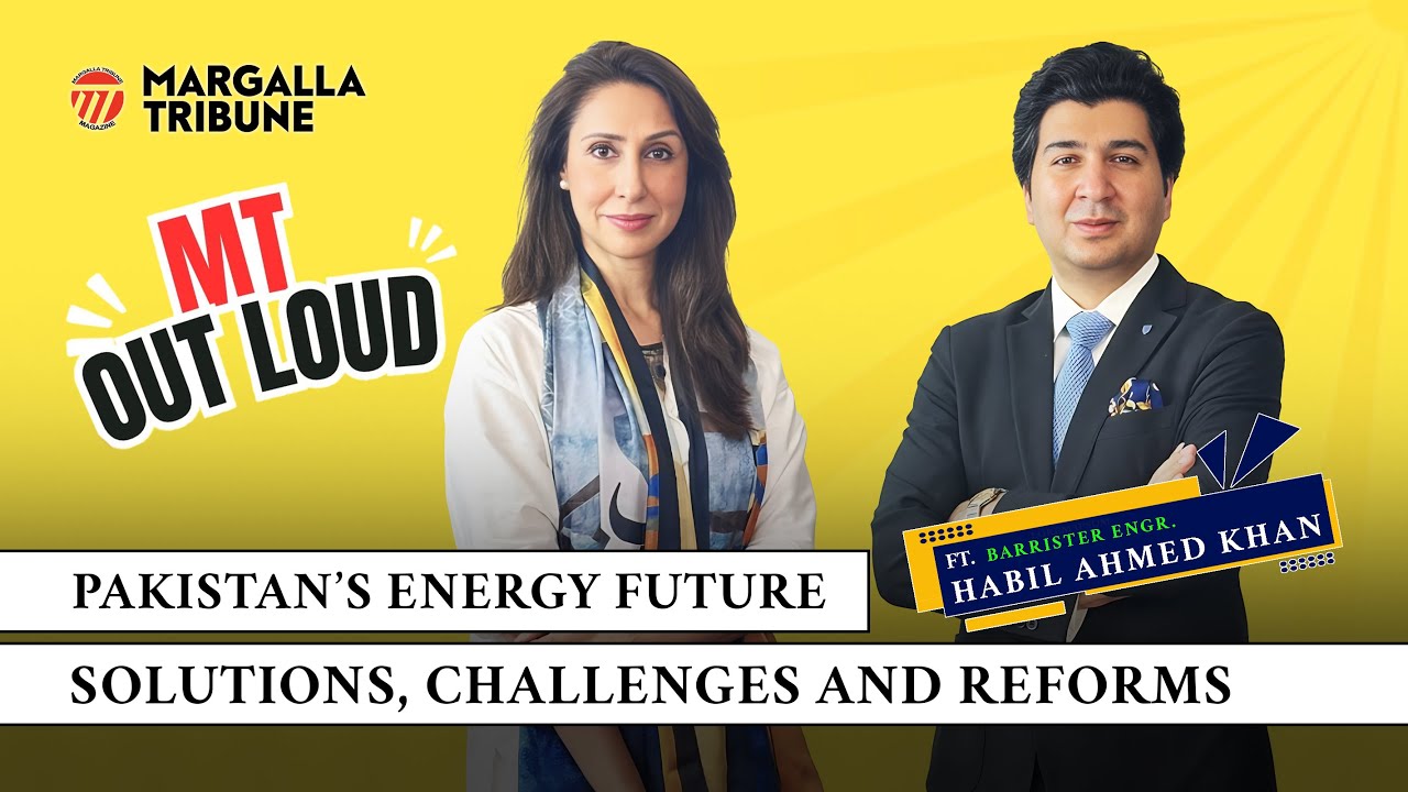 The Reality of Pakistan's Energy Sector | Habil Ahmed Khan | Aliya Agha | MT Out Loud Podcast