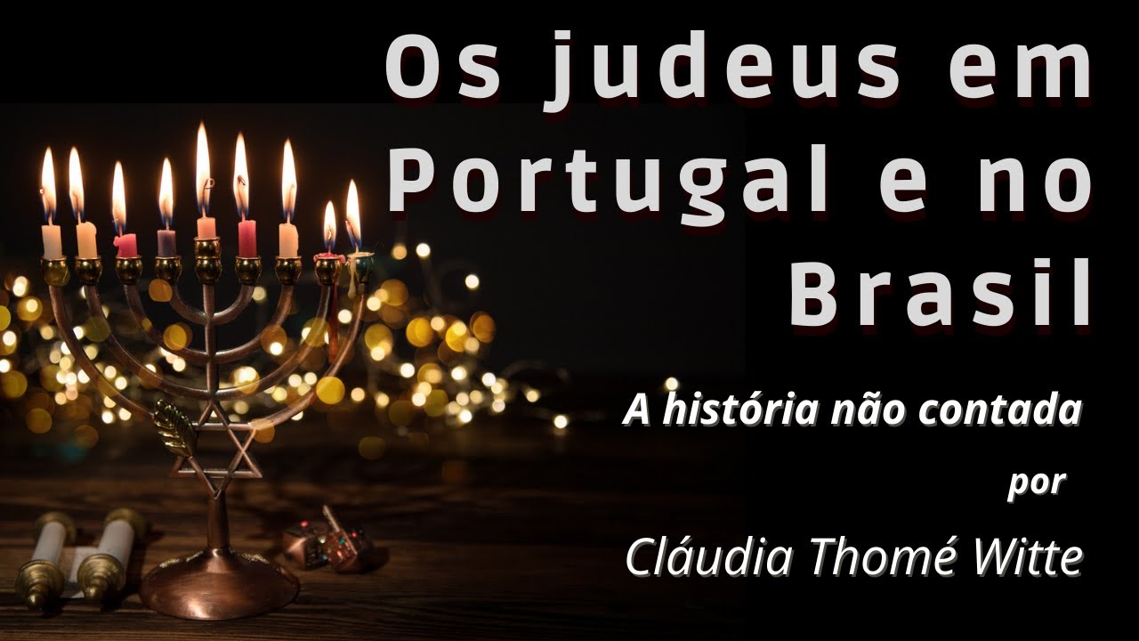Os judeus na história de Portugal e Brasil