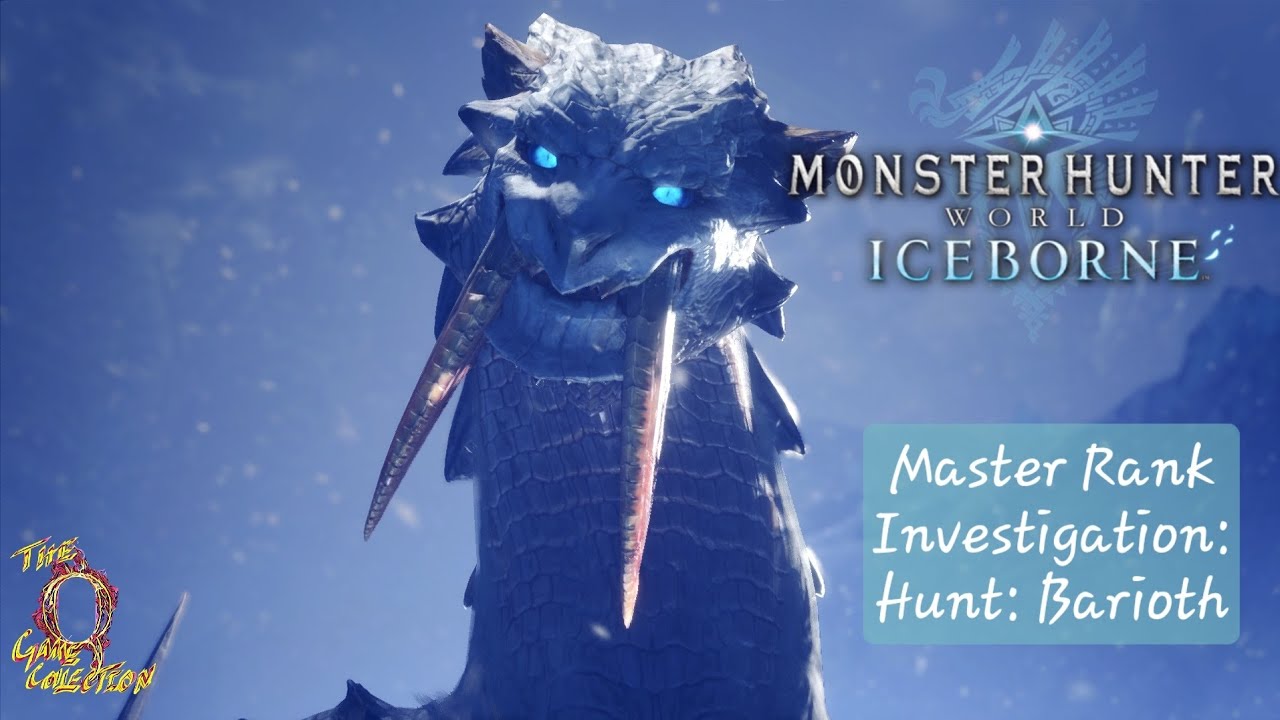 Monster Hunter World: Iceborne - Master Rank Investigation: Hunt: Barioth 