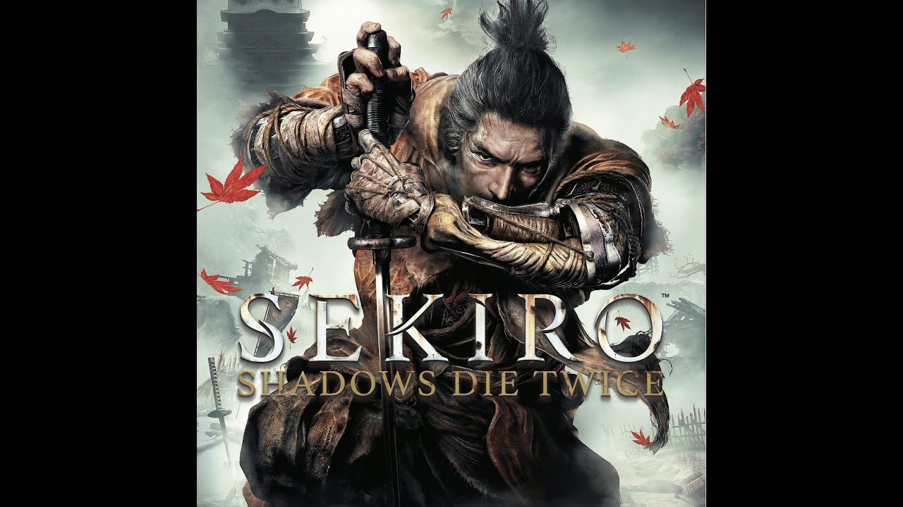 SEKIRO shadows die twice