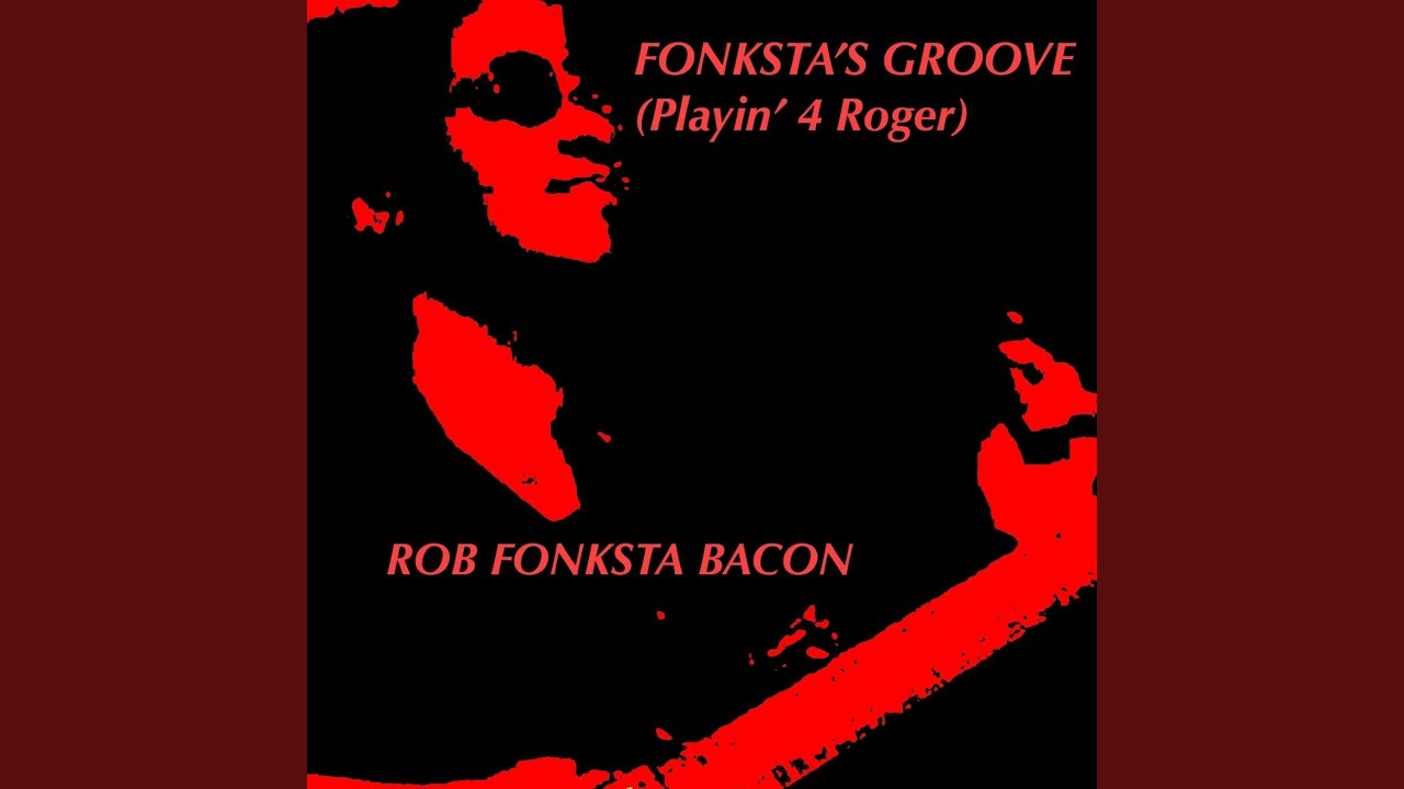 Fonksta's Groove (Playin' 4 Roger)