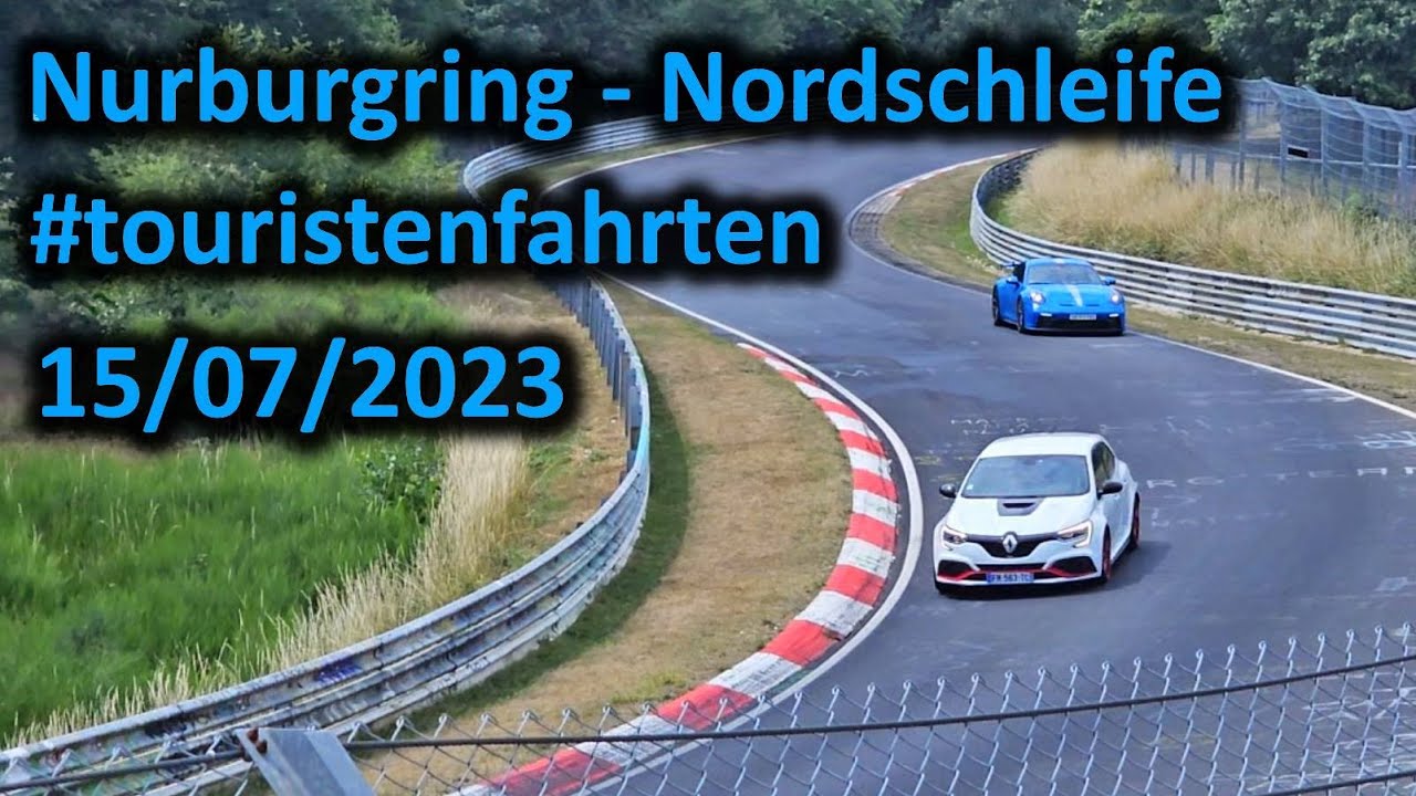 15/07/2023 Touristenfahrten | Nurburgring - Nordschleife