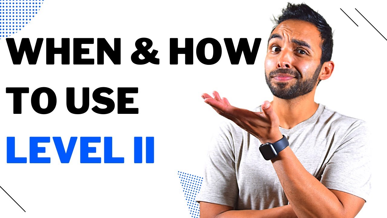 Level 2 made easy in 5 steps & when to use it