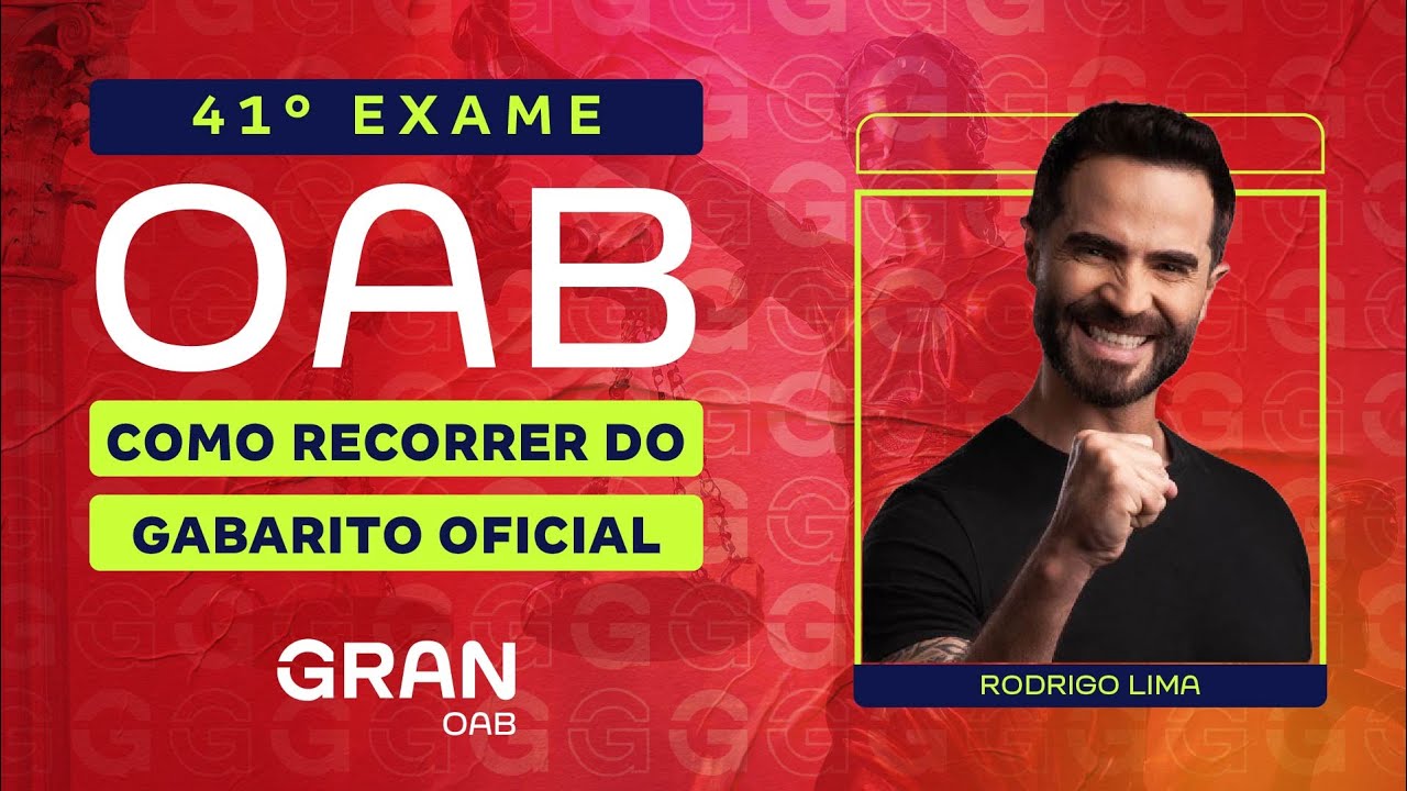 1ª fase do 41º Exame OAB: Saiba como Recorrer do Gabarito Oficial com Rodrigo Lima
