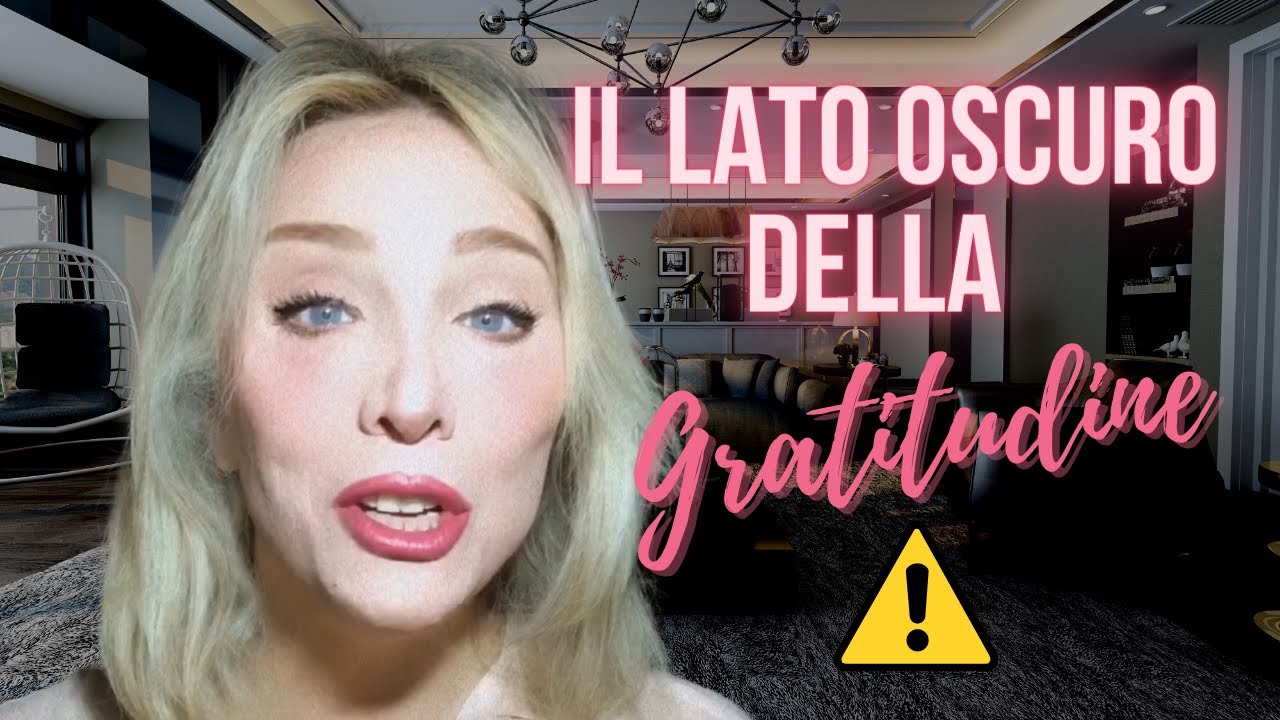 IL LATO OSCURO DELLA GRATITUDINE