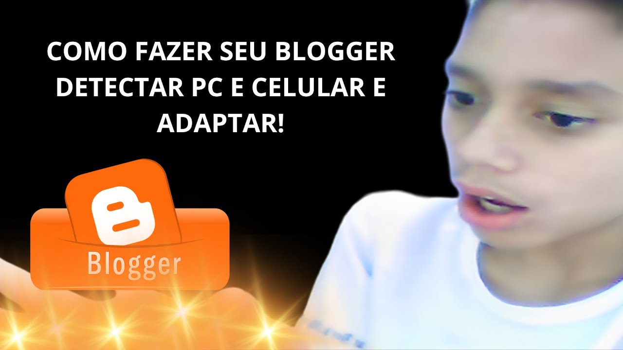 📱💻 COMO FAZER BLOGGER DETECTAR QUANDO FOR CELULAR OU COMPUTADOR E ADAPTAR!
