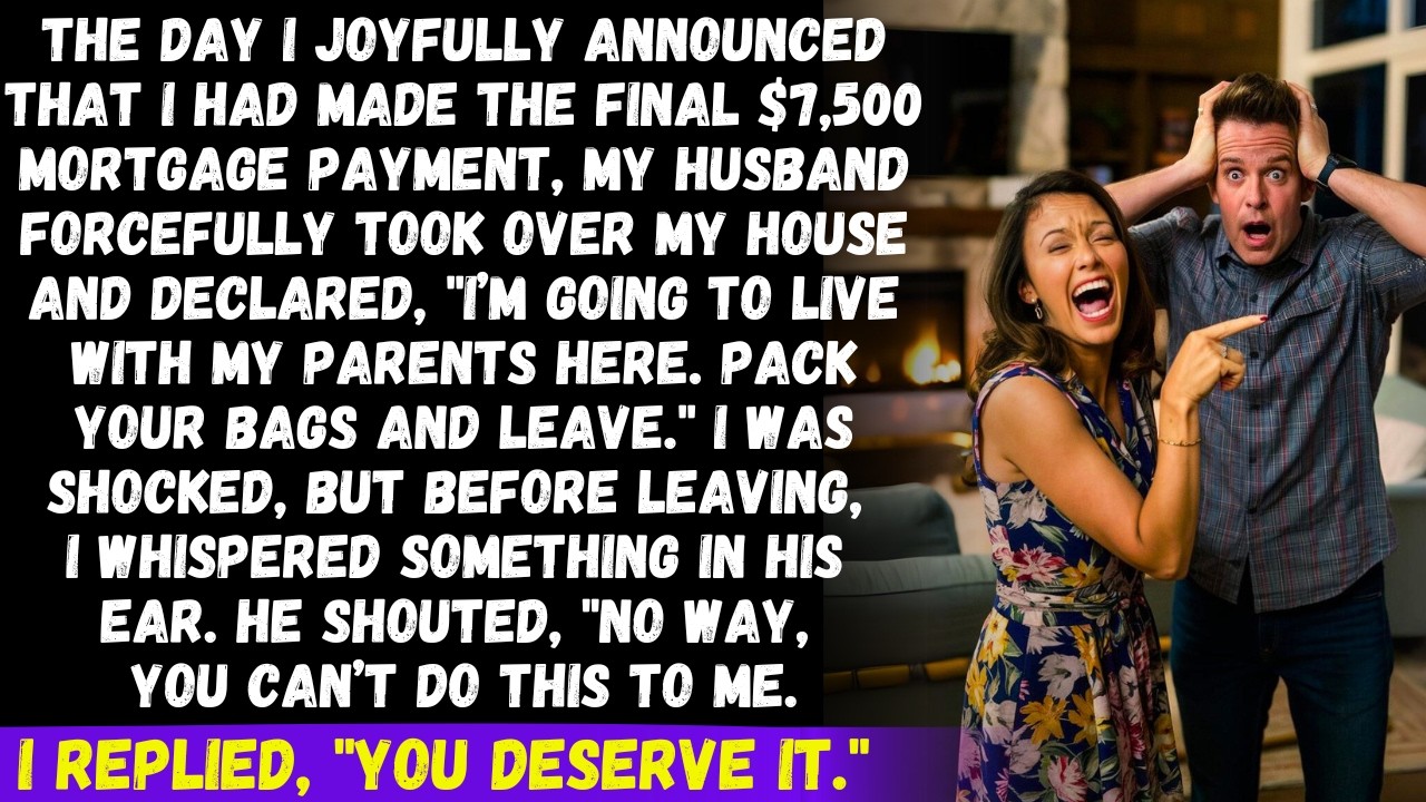 After paying the final $7,500 mortgage, my husband kicked me out. But next day, he called in a panic