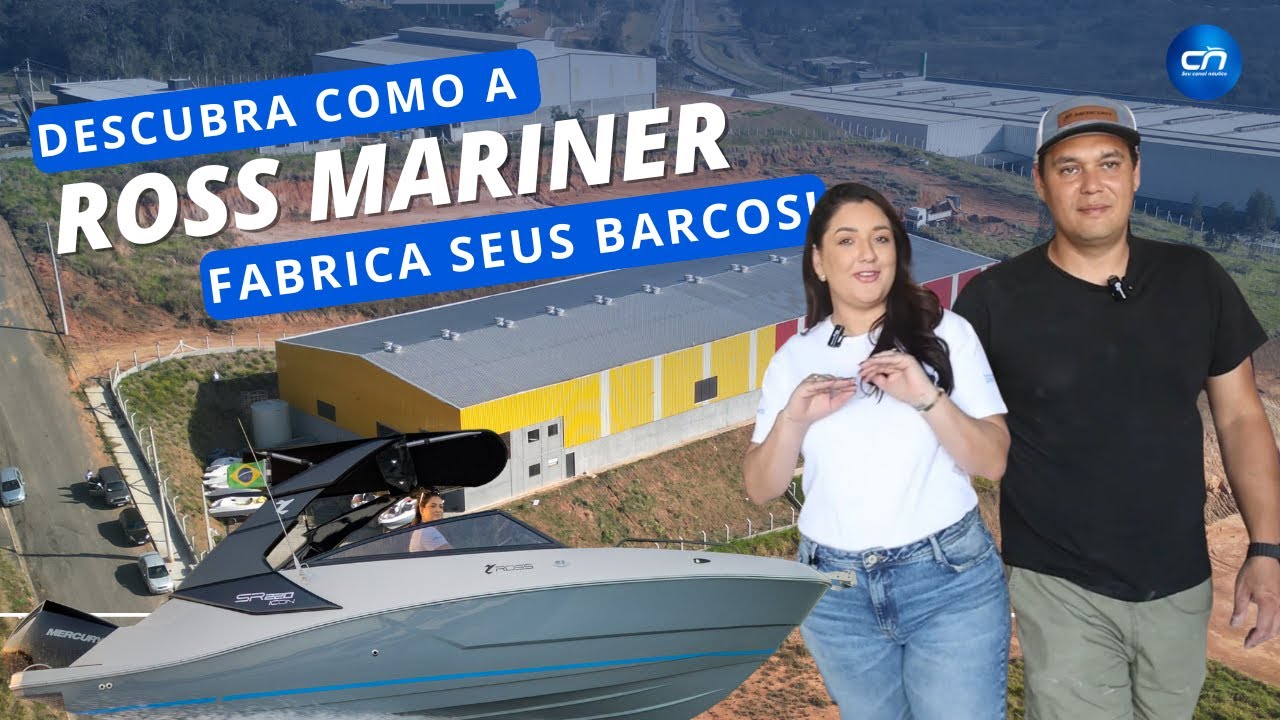 Descubra como a Ross Mariner fabrica seus barcos!