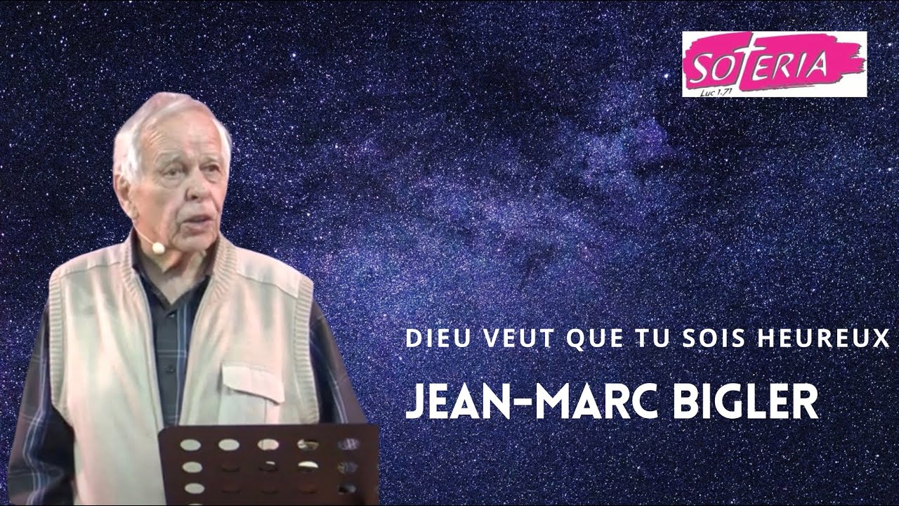 Jean-Marc Bigler:  Dieu veut que tu sois heureux