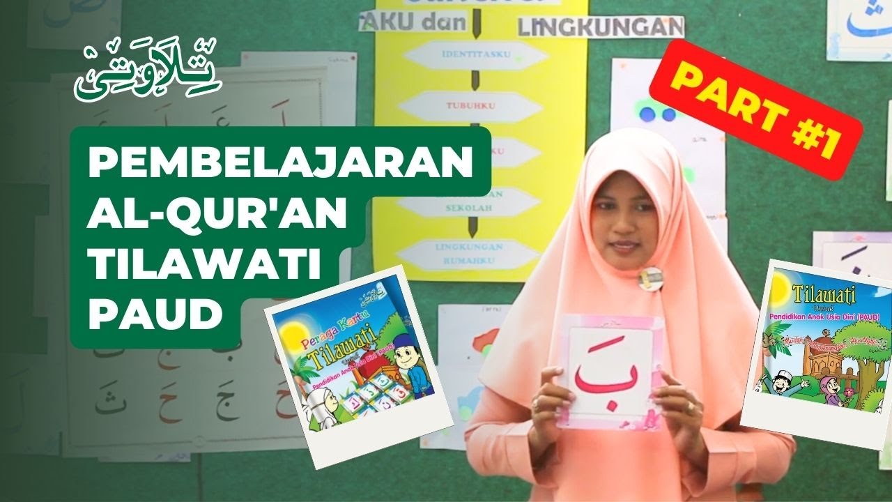 Pembelajaran Al Qur'an Metode Tilawati PAUD #1 I Tilawati Mudah dan Menyenangkan