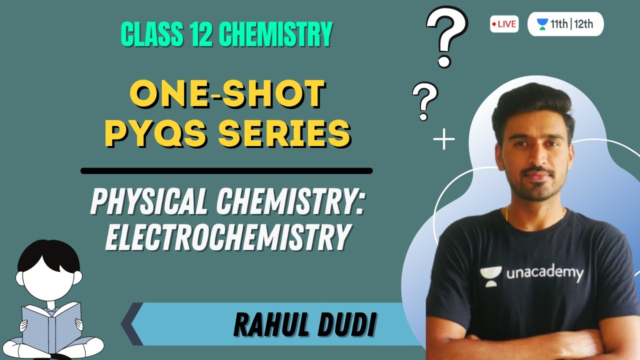 Physical Chemistry: Electrochemistry | One Shot PYQs Series | Chemistry | Rahul Dudi