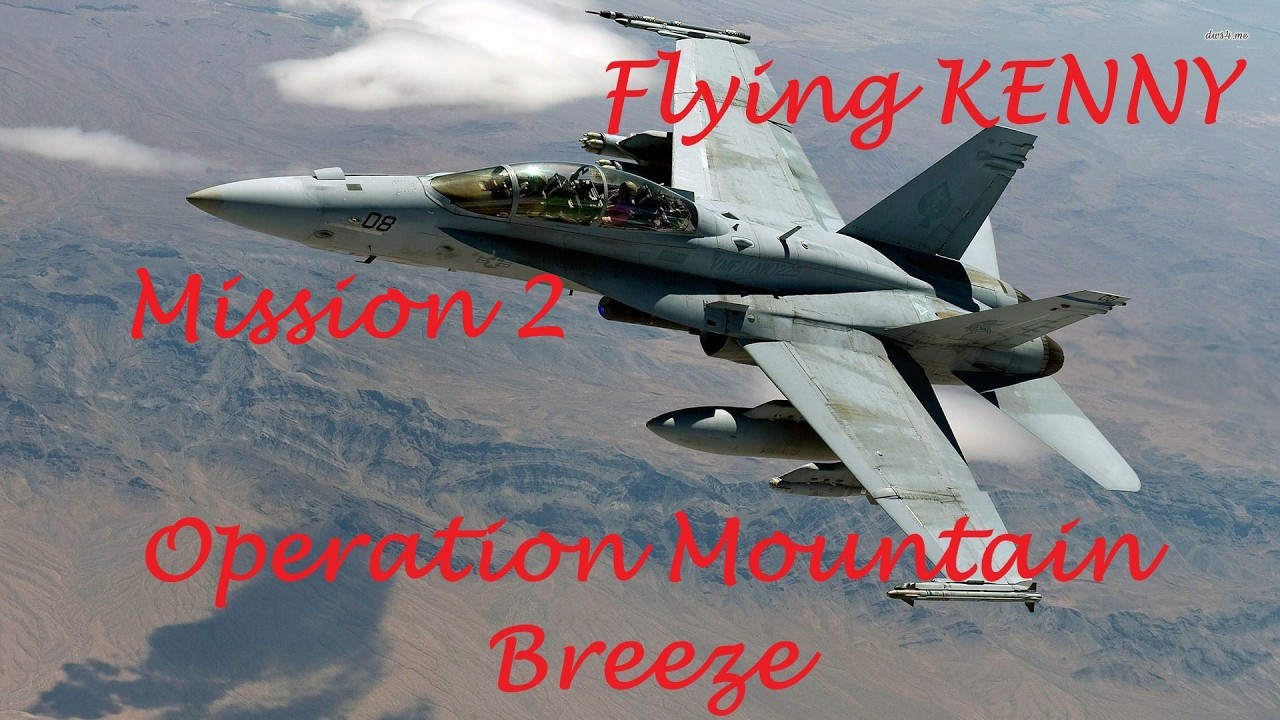 DCS World F/A-18C Operation Mountain Breeze - Mission 2
