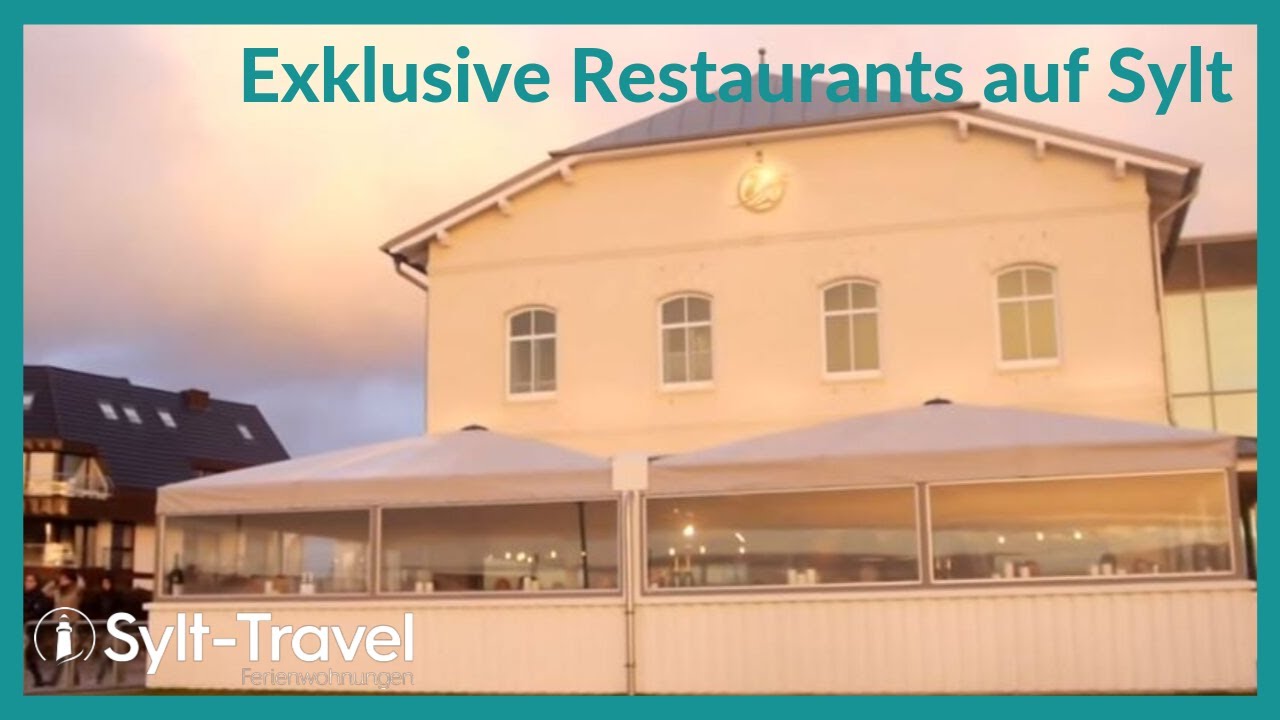 Exklusive Restaurants auf der Insel Sylt -  Folge 1