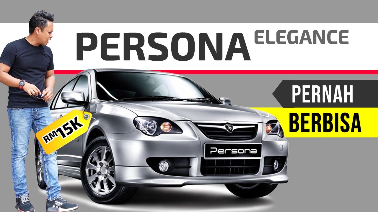Proton PERSONA ELEGANCE: Sebuah Facelift Paling Berjaya!
