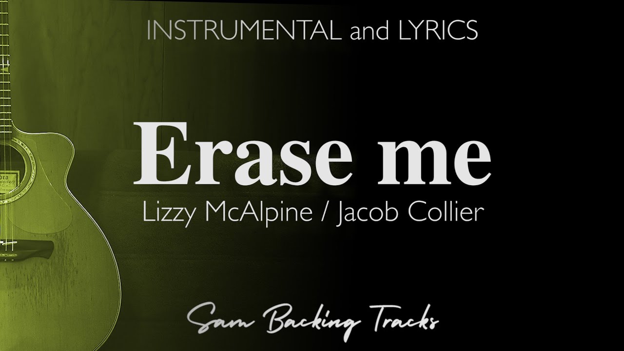 Erase me - Lizzy McAlpine (Acoustic Karaoke)