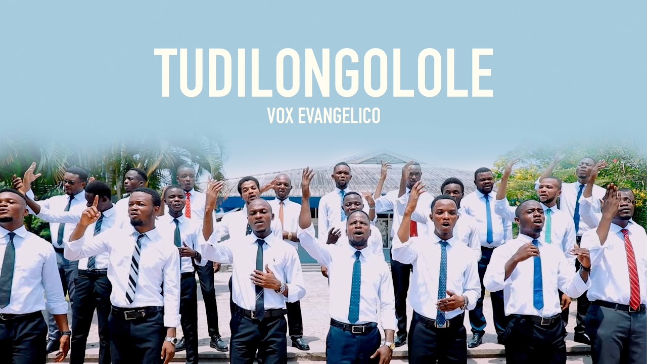 Tudilongolole_VOX_EVANGELICO (Officiel_Vidéo)