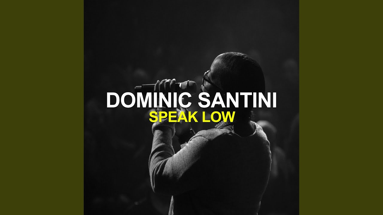 Speak Low (Dominic Santini Meets Billie Holiday) (Dominic Santini Meets Billie Holiday)