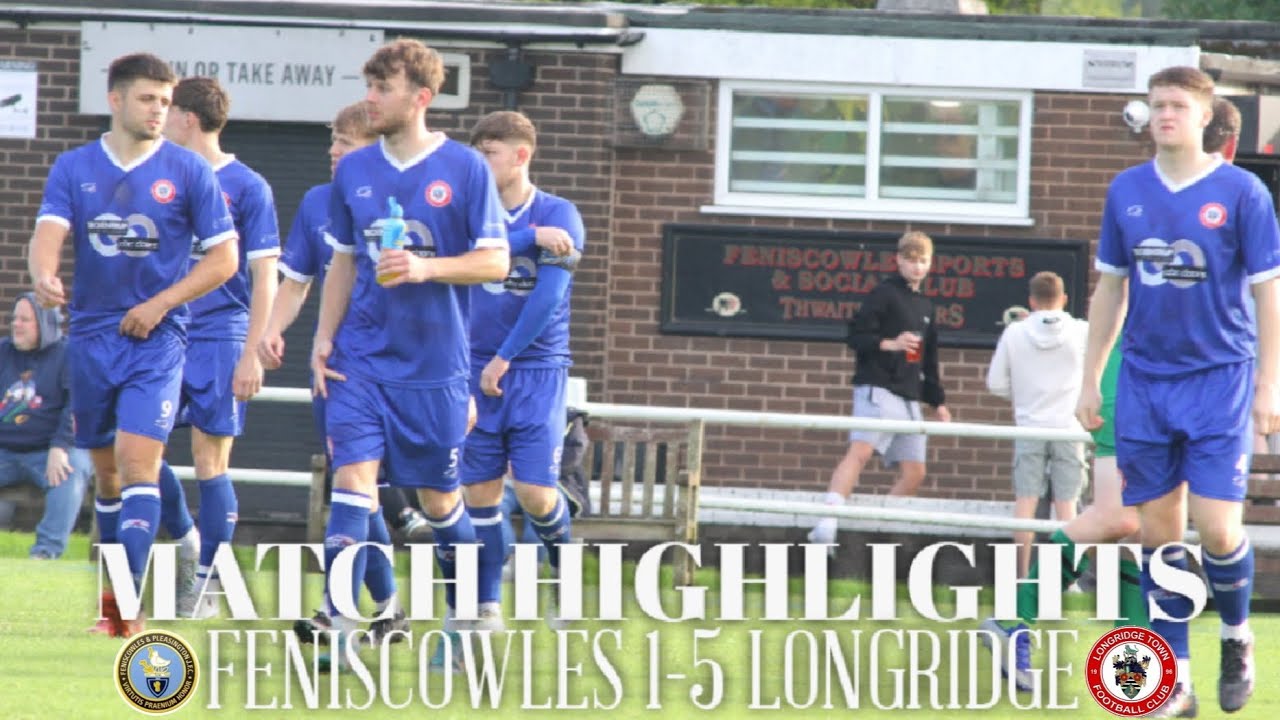 Highlights | Feniscowles 1-5 Longridge