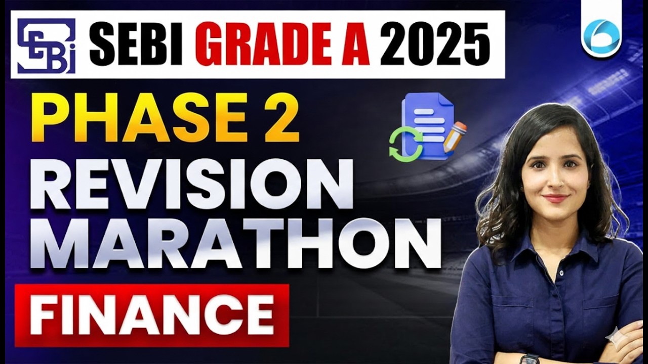 Finance | Revision Marathon for Phase 2 | SEBI Grade A 2025