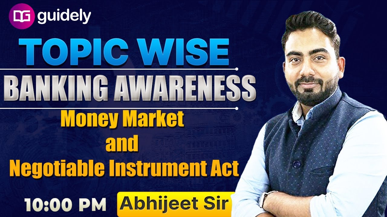 Banking Awareness 2025 | Money Market & Negotiable Instruments Act | SBI Clerk Mains | Abhijeet Sir