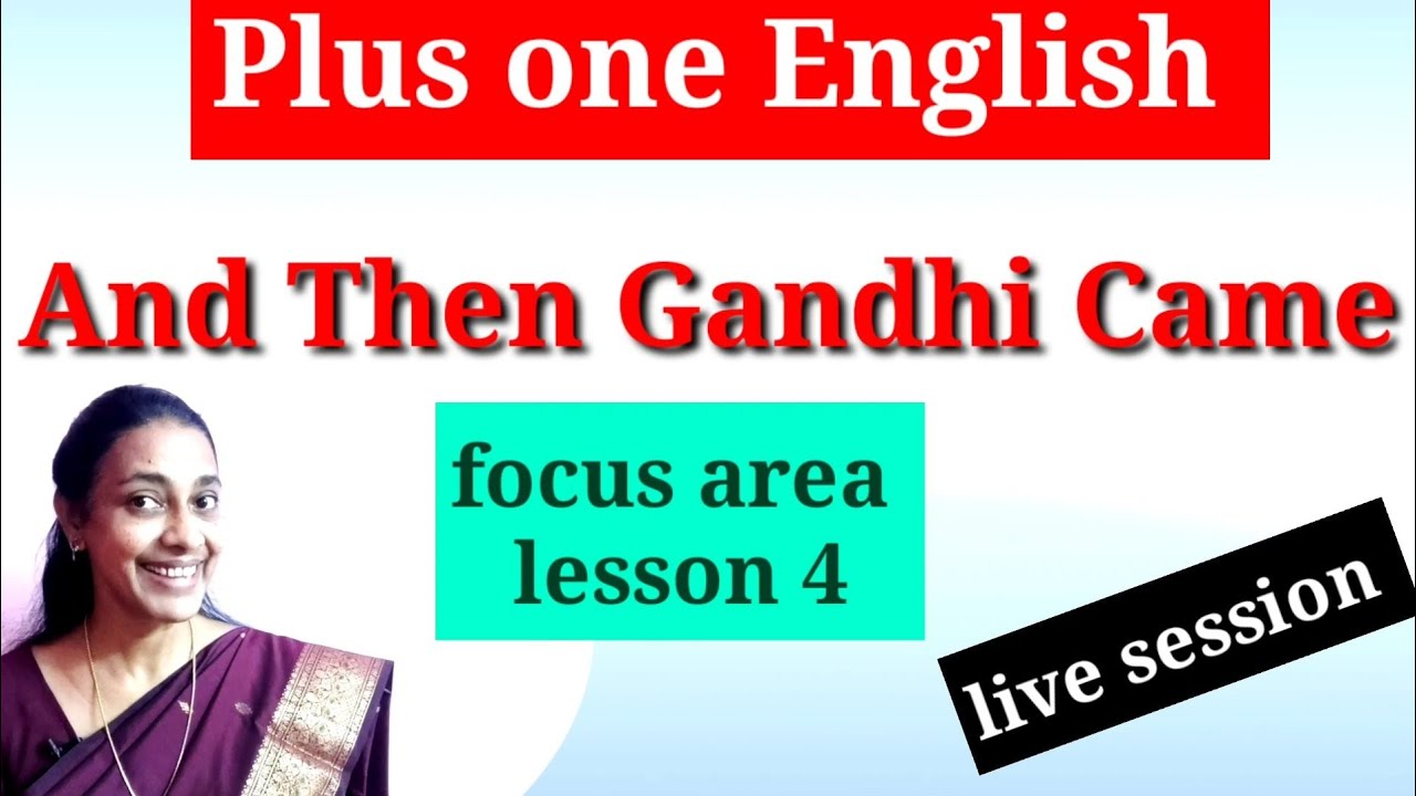 And Then Gandhi Came. Focus Area Lesson 4