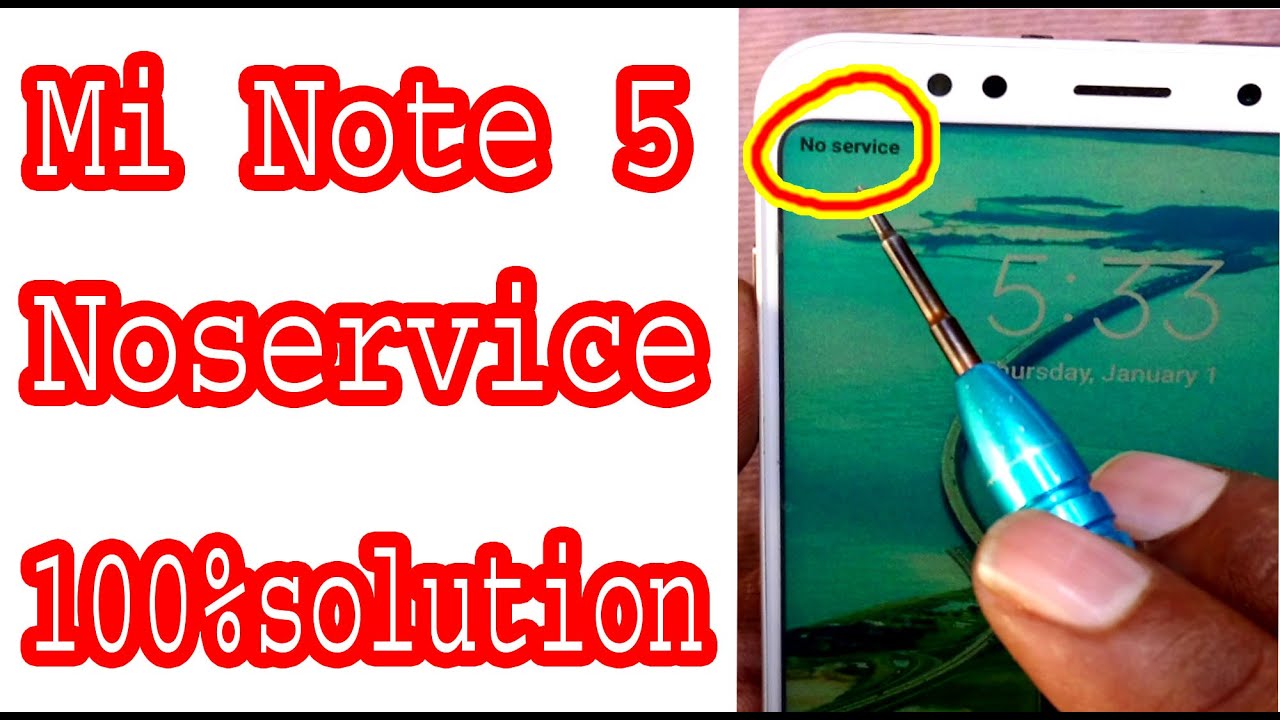 mi note 5 noservice problem all time working solution