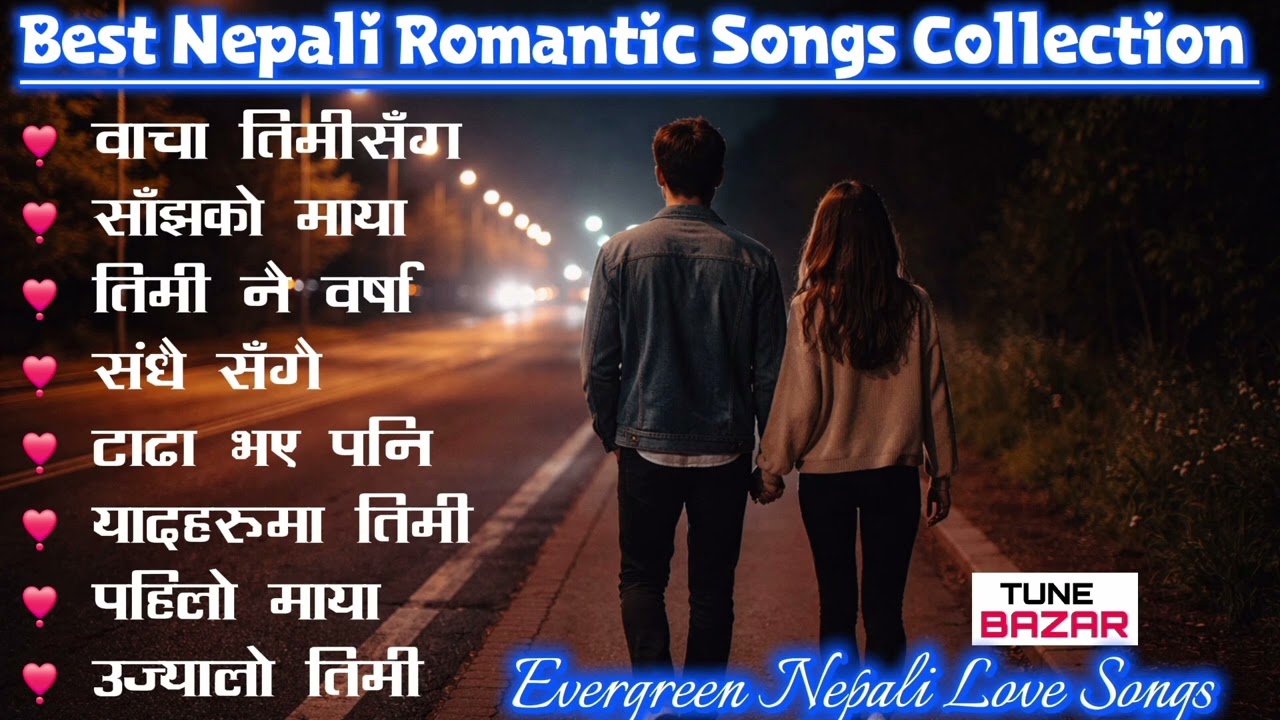 Best Nepali Romantic Songs Collection 2026 | Evergreen Nepali Love Songs | Nonstop Romantic Songs 