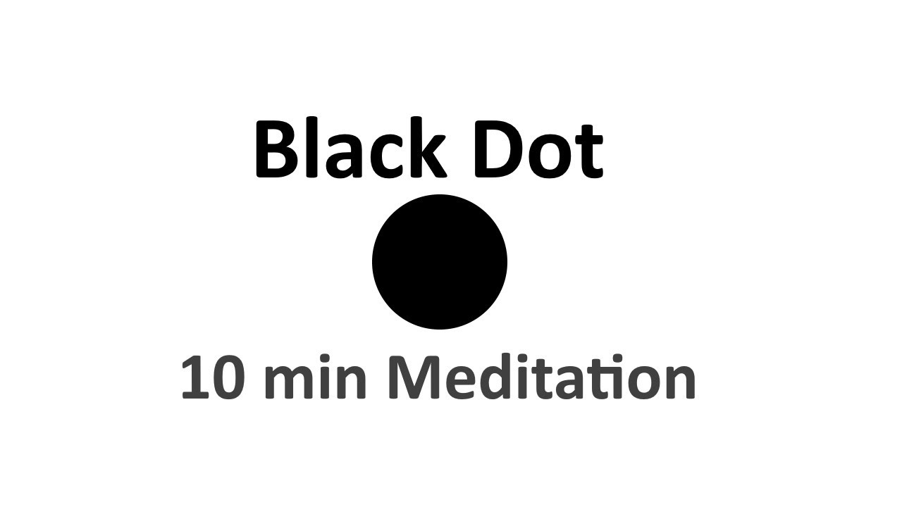 Find Inner Peace with the Black Dot Meditation Technique - 10 min Meditation with Black Dot